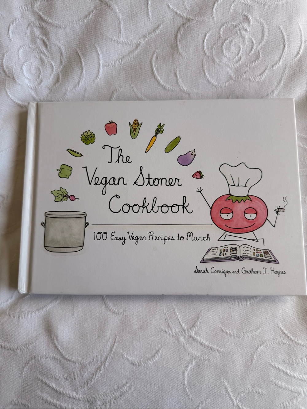 The Vegan Stoner Cookbook Sarah Conrique Hardcover Plant Based Easy Recipes